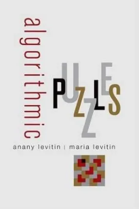 Anany (Professor of Computing S Levitin: Algorithmic Puzzles [2011] paperback